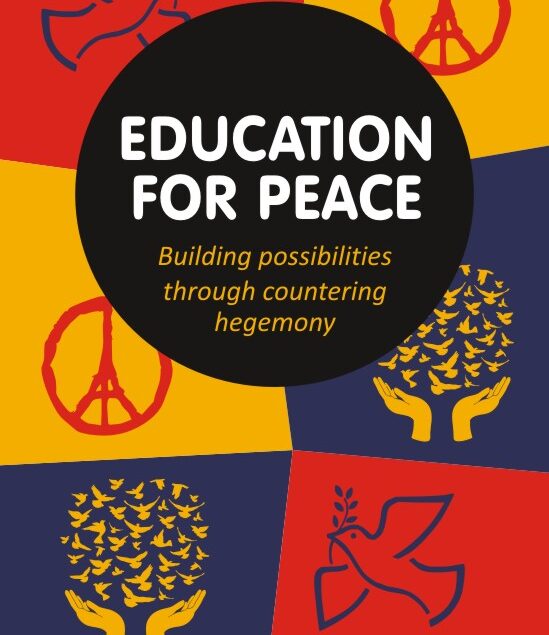 Education For Peace: Building Possibilities Through Countering Hegemony ...