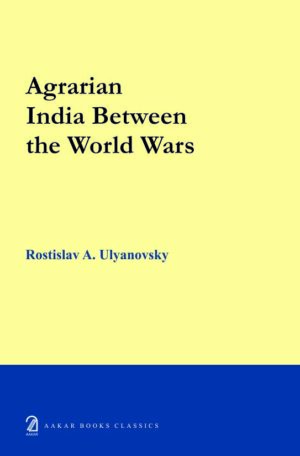 Agrarian India Between the World Wars