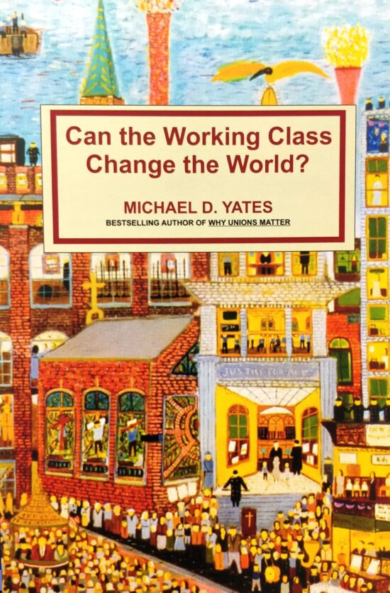 Can the working class change the world?