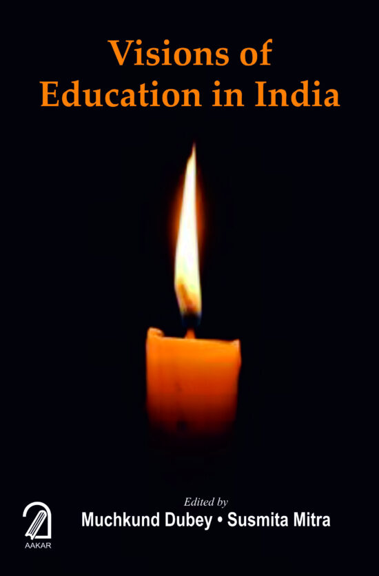 VISIONS OF EDUCATION IN INDIA