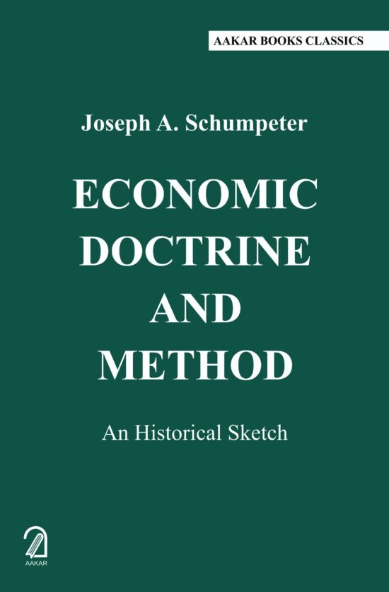 ECONOMIC DOCTRINE AND METHOD: An Historical Sketch