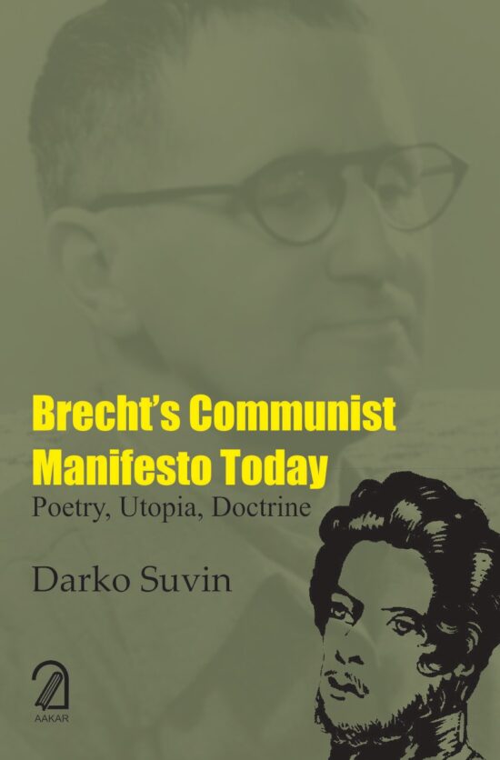Brecht's Communist Manifesto Today: Poetry, Utopia, Doctrine